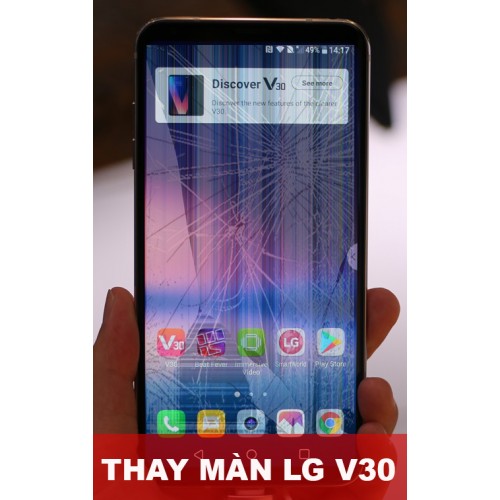 Thay màn hình LG V30 tại Hà Nội